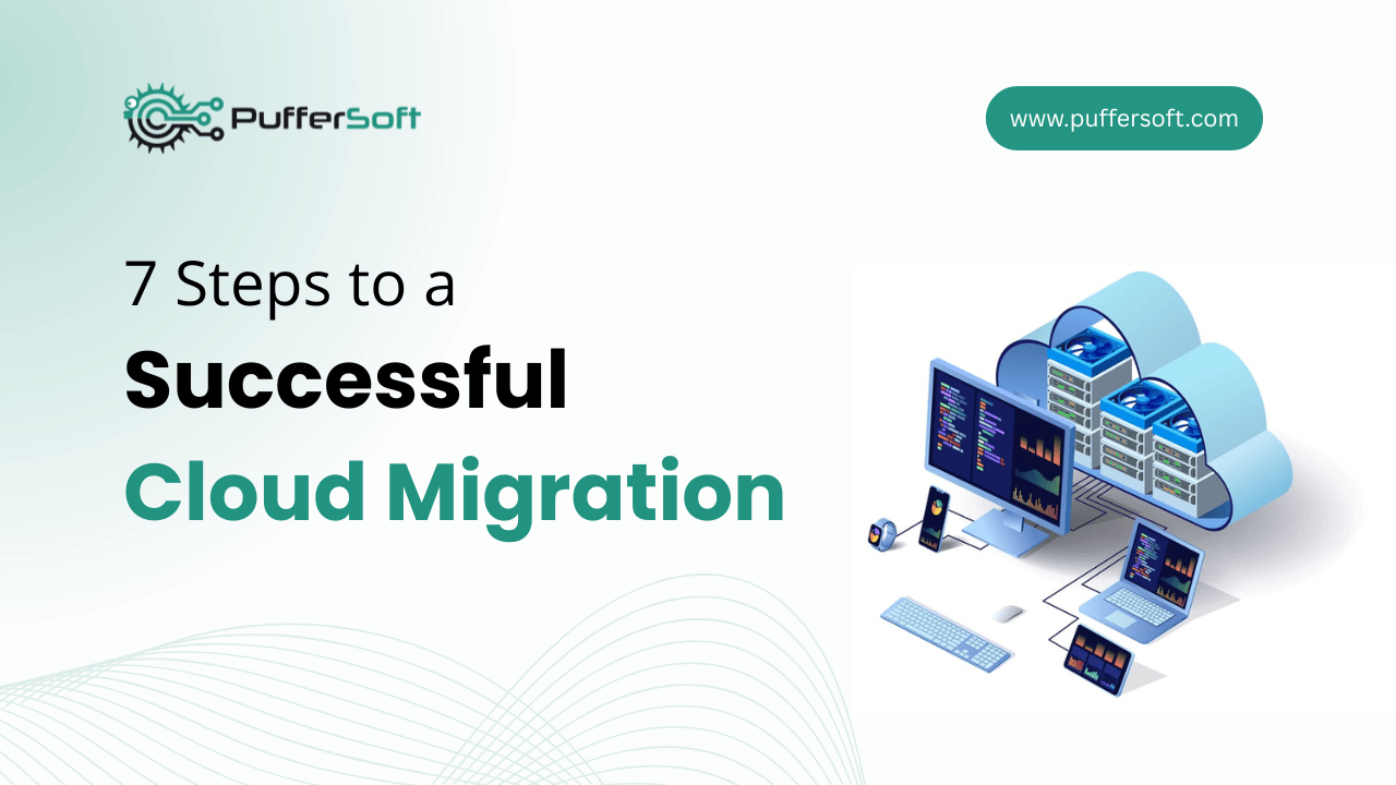 7 Steps to a Successful Cloud Migration Checklist
